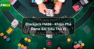 Blackjack Fm88