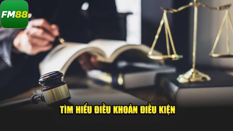 Điều Khoản Và Điều Kiện Fm88 - Đảm Bảo Minh Bạch 1 Điều khoản góp phần xây dựng môi trường giải trí an toàn